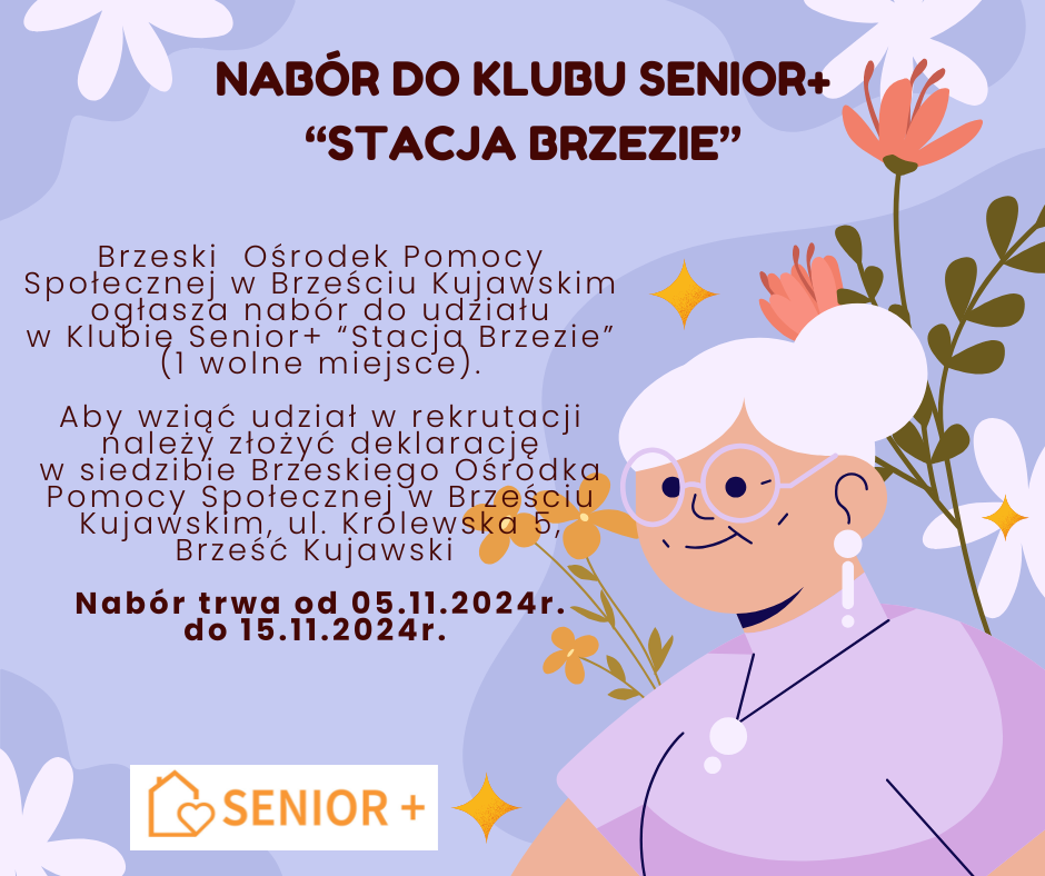 Uśmiechnięta seniorka w okularach, otoczona kwiatami.
Nabór do Klubu Senior+ „Stacja Brzezie”. Brzeski Ośrodek Pomocy Społecznej ogłasza rekrutację na 1 wolne miejsce. Dokumenty można składać w siedzibie przy ul. Królewskiej 5, Brześć Kujawski. Termin: 5–15 listopada 2024.